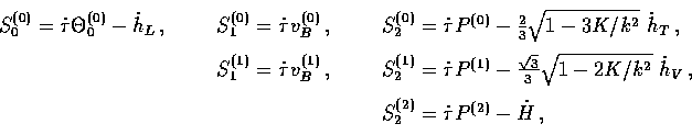 \begin{displaymath}
\begin{array}
{lll}
S_0^{(0)} = \dot\tau \Theta_0^{(0)} - \d...
 ... \dot H \vphantom{\displaystyle{\dot a \over a}}\, ,\end{array}\end{displaymath}